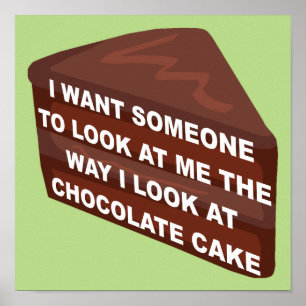Ik hou van Chocolate Cake Funny Poster Sign