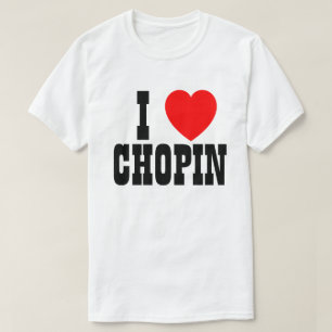 Ik hou van Chopin of wat dan ook T-shirt