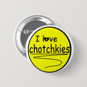 Ik hou van chotchkies Flare Ronde Button 5,7 Cm (Voorkant /achterkant)