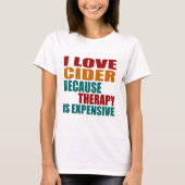Ik hou van CIDER omdat Therapy Expensionv T-shirt (Voorkant)