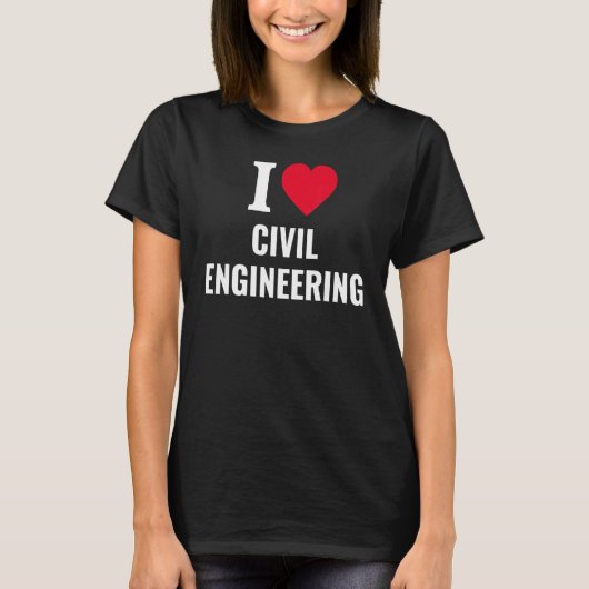 Ik hou van civieltechnische T - shirts (Voorkant)