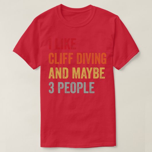 Ik hou van Cliff duiken misschien 3 mensen 1 T-shirt (Design voorkant)