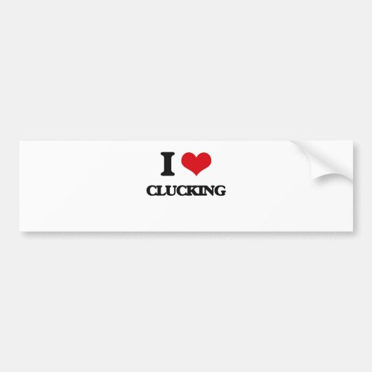 Ik hou van Clucking Bumpersticker (Voorkant)