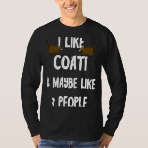 Ik hou van Coati en misschien hou ik van 3 mensen  T-shirt