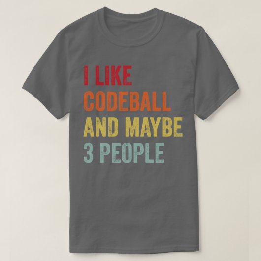 Ik hou van Codeball misschien 3 mensen T-shirt (Design voorkant)