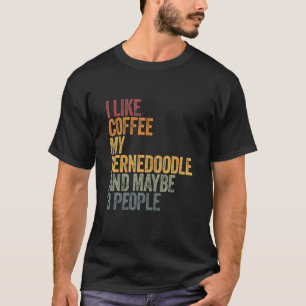 Ik hou van Coffee Mijn Bernedole en misschien 3 me T-shirt