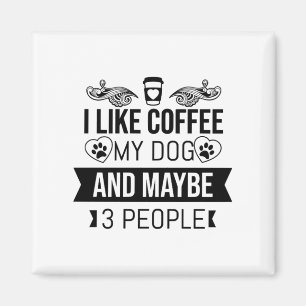 Ik hou van Coffee mijn hond en misschien 3 Hondenl Magneet