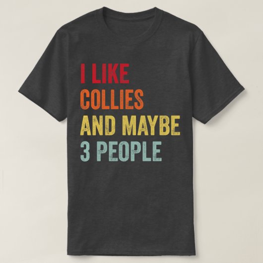 Ik hou van Collies misschien 3 mensen T-shirt (Design voorkant)