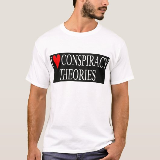Ik hou van complottheorieën t-shirt (Voorkant)