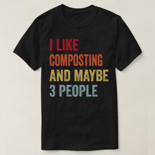 Ik hou van composteren, misschien 3 mensen t-shirt (Design voorkant)