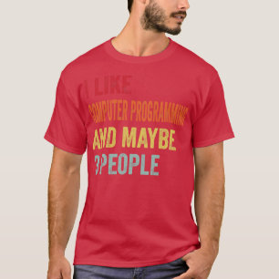 Ik hou van computerprogrammeren, misschien 3 mense t-shirt