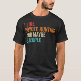Ik hou van Coyote Hunter, misschien 3 mensen T-shirt