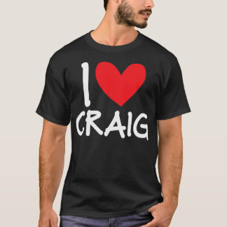 Ik hou van Craig Name Persoonlijke Mannen Guy BFF T-shirt