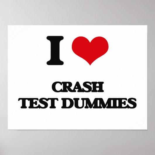 Ik hou van Crash Test Dummies Poster (Voorkant)