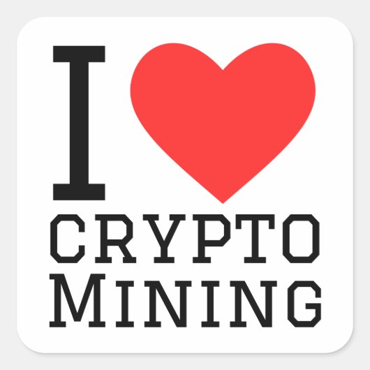 Ik hou van crypto mining vierkante sticker (Voorkant)