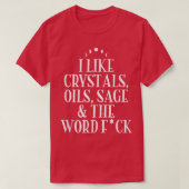 Ik hou van Crystals, Oils, Sage Wicca Pagan Witchc T-shirt (Design voorkant)