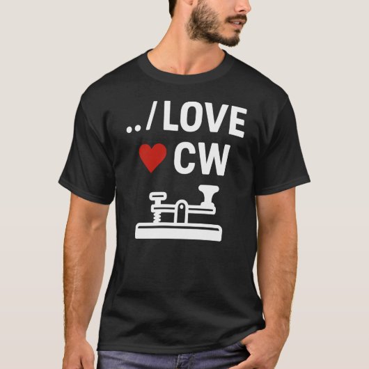 Ik hou van CW Continuous WaveForm Morse Code Ham R T-shirt (Voorkant)