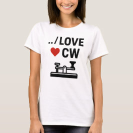 Ik hou van CW - Morse Code Ham Radio Vibes T-shirt