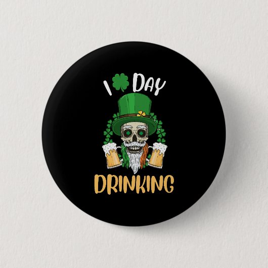 Ik hou van dag Drink grappige St Patricks Dag Ronde Button 5,7 Cm (Voorkant)