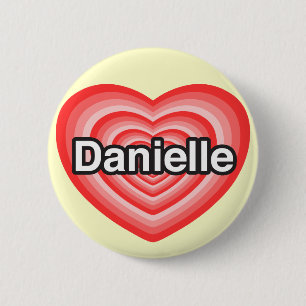 Ik hou van Danielle. Ik hou van je Danielle. Hart Ronde Button 5,7 Cm