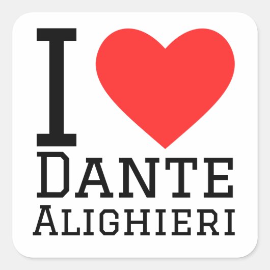 Ik hou van dante Alighieri Vierkante Sticker (Voorkant)