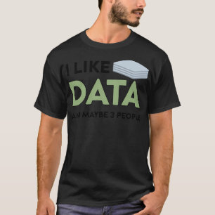 Ik hou van data en misschien 3 mensen grappige cad t-shirt