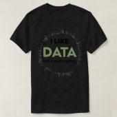 Ik hou van data en misschien 3 mensen grappige cad t-shirt (Design voorkant)