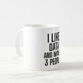 Ik Hou Van Data En Misschien 3 Mensen Koffiemok (Voorkant links)