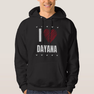 Ik hou van DAYANA Cool Naam Rood Hart Grappige Per Hoodie