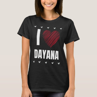 Ik hou van DAYANA Cool Naam Rood Hart Grappige Per T-shirt