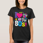 Ik hou van de 80s Gift Clothes T-shirt<br><div class="desc">Ik hou van de 80s Gift Clothes</div>