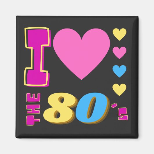 Ik hou van de 80's magneet (Voorkant)