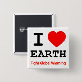 Ik hou van de aarde om de opwarming van de aarde t vierkante button 5,1 cm (Voorkant /achterkant)