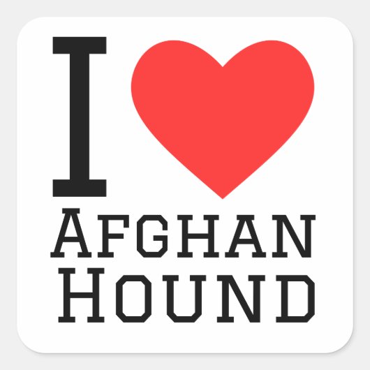 Ik hou van de Afghaanse hond Vierkante Sticker (Voorkant)