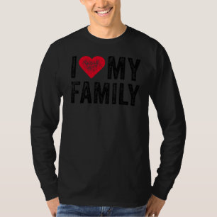Ik hou van de familie van mijn familie Familie Fam T-shirt