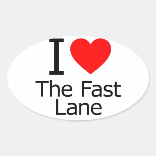 Ik hou van de Fast Lane Ovale Sticker (Voorkant)