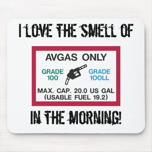 Ik hou van de geur van AVGAS in de ochtend! Muismat (Voorkant)