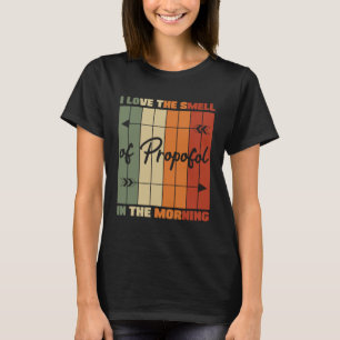 Ik hou van de geur van propofol anesthesie laryngo t-shirt