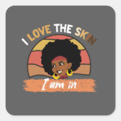 Ik hou van de huid waarin ik zit vierkante sticker (Voorkant)