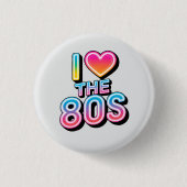 ik hou van de jaren 80 ronde button 3,2 cm (Voorkant)