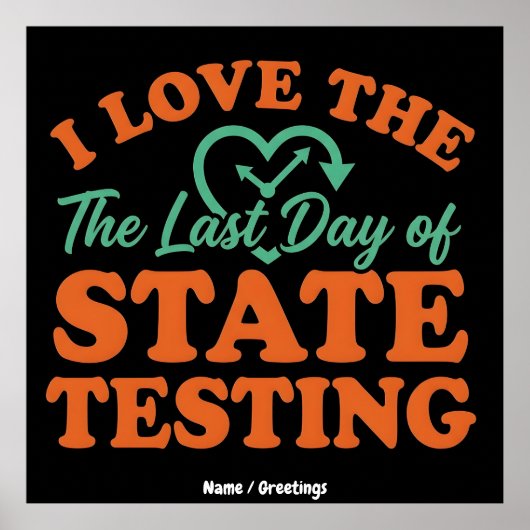 Ik hou van de laatste dag van de staatstests Retro Poster (Voorkant)
