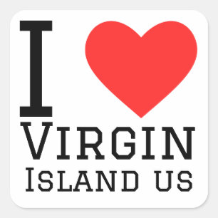 Ik hou van de Maagdeneilanden Vierkante Sticker