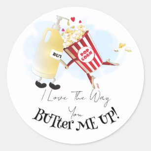 Ik hou van de manier waarop je me botert Popcorn B Ronde Sticker