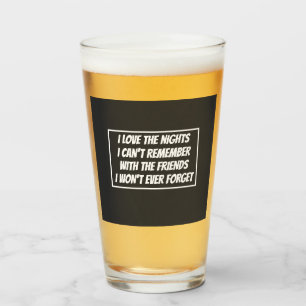 Ik hou van de nachtjes die ik me niet kan herinner glas