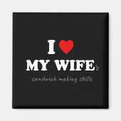 Ik hou van de sandwich van mijn vrouw die vaardigh magneet (Voorkant)