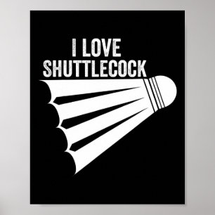 Ik hou van de shuttle Funny Badminton Poster