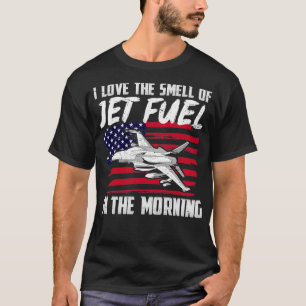 Ik hou van de smokkel van JET-brandstof 's morgens T-shirt