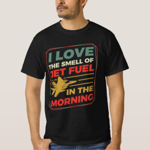 Ik hou van de smokkel van JET-brandstof 's morgens T-shirt