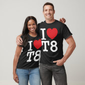 Ik hou van de T8 I Heart T8 T-shirt (Unisex)