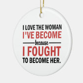 Ik hou van de vrouw die ik ben geworden keramisch ornament (Links)
